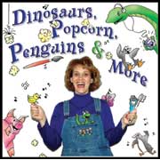 Dinosaurs, Popcorn, Penguins & More CD